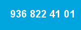 936 822 41 01 936 822 41 01